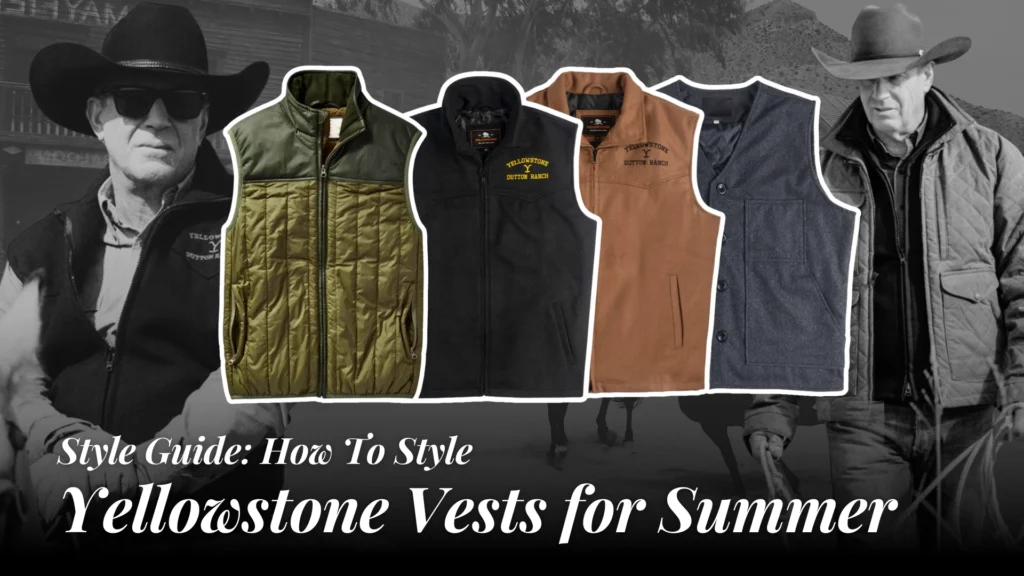 How-to-Style-Yellowstone-Vests-for-Summer-_-Lightweight-and-Trendy-Looks